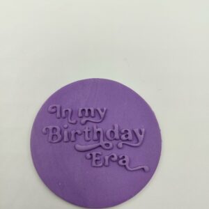 In my birthday Era debosser