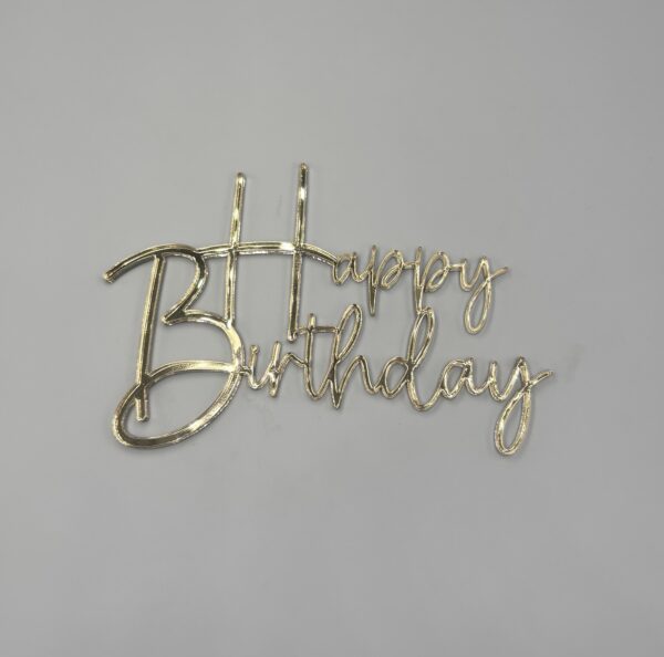 Acrylic,Happy Birthday topper.