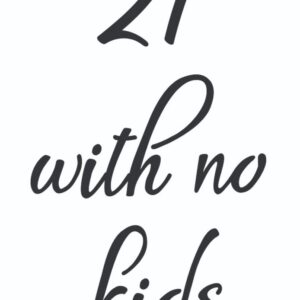 21 with no kids,stencil